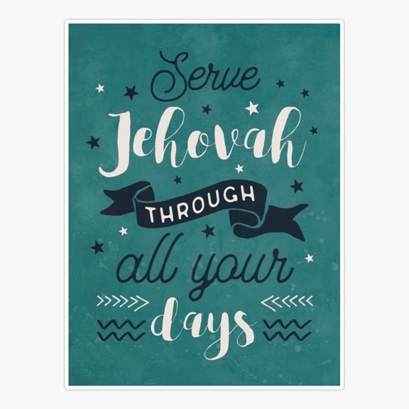 Serve Jehovah All Days Sticker