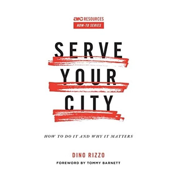 Pre-Owned Serve Your City: How to Do It and Why It Matters (Paperback) 1642960004 9781642960006