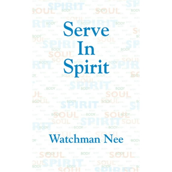 Serve in Spirit (Paperback)