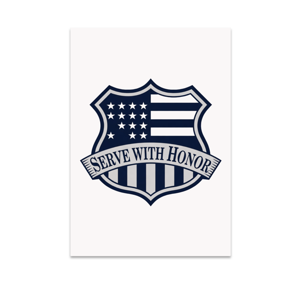 Serve with Honor Police Art - Law Enforcement Supporter - 13x19 Poster Print