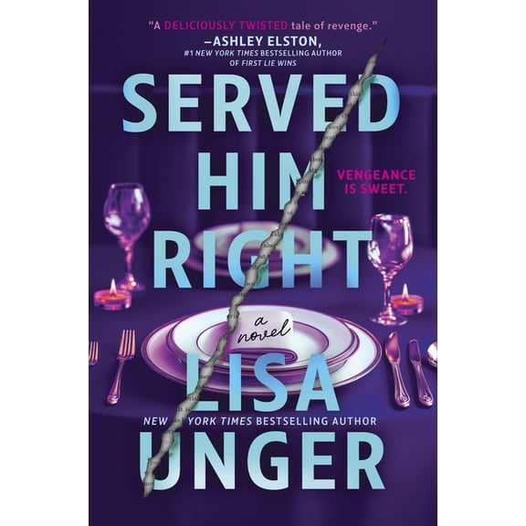 Served Him Right: A Twisted Thriller of Betrayal, Vengeful Murder, and Long-Buried Secrets, (Paperback)