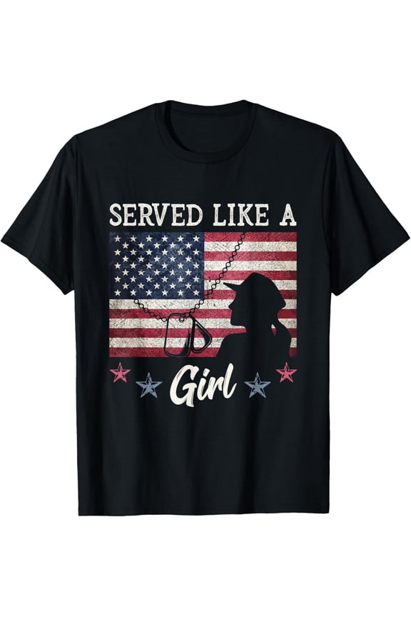 Served Like A Girl Female Veterans Day Gift T-ShirtMen and women, Black T-shirt, size: Extra large