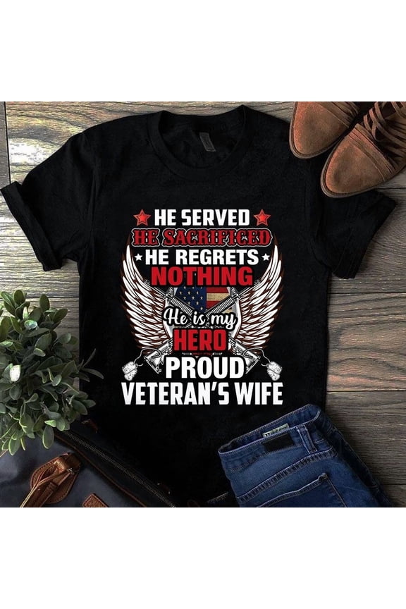 Served Sacrificed Hero Proud Veteran Supporter Graphic Tee Shirt Idea,for unisex up to 5XL