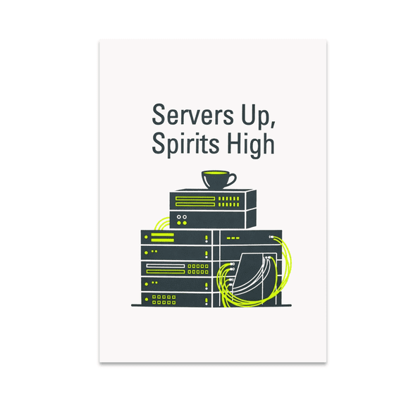Servers Up Spirits High Tech Decor Art - Data Center Tech Enthusiast - 13x19 Poster Print