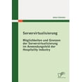 thumbnail image 1 of Servervirtualisierung: Möglichkeiten und Grenzen der Servervirtualisierung im Anwendungsfeld der Hospitality Industry (Paperback), 1 of 1