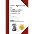 thumbnail image 1 of Pre-Owned Service Agreements for SMB Consultants: A Quick-Start Guide to Managed Services (Paperback) 0976376024 9780976376026, 1 of 1