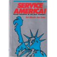 thumbnail image 1 of Pre-Owned Service America!: Doing Business in the New Economy (Hardcover) 0870946595 9780870946592, 1 of 1