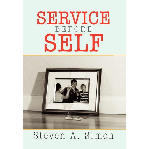 Service Before Self (Hardcover)
