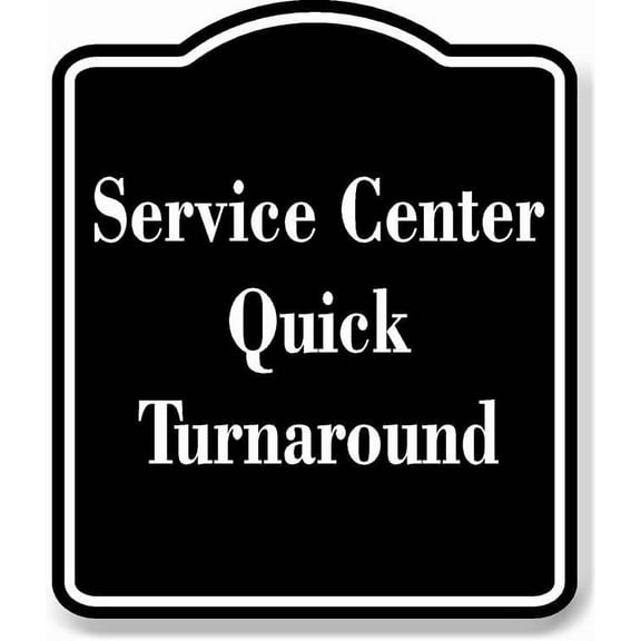 Service Center - Quick Turnaround BLACK Aluminum Composite Sign 8.5''x10''