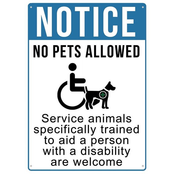 Service Dogs Trained To Aid A Person With A Disability Are Welcome 8 X 12 Inches Rust Free Aluminum - Uv Protected, Waterproof, Weatherproof And Fade Resistant - 4 Pre-Drilled Holes