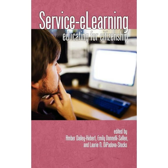 Service-Elearning: Educating for Citizenship (Hc) (Hardcover)