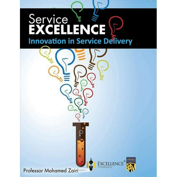 Service Excellence: Innovation in Service Delivery #5 (Paperback)