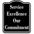 thumbnail image 1 of Service Excellence - Our Commitment BLACK Aluminum Composite Sign 8.5''x10'', 1 of 9