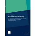 thumbnail image 1 of Service Externalisierung: Ein Wettbewerbsstrategisches Konzept Im Management It-Basierter Dienstleistungen, (Paperback), 1 of 1