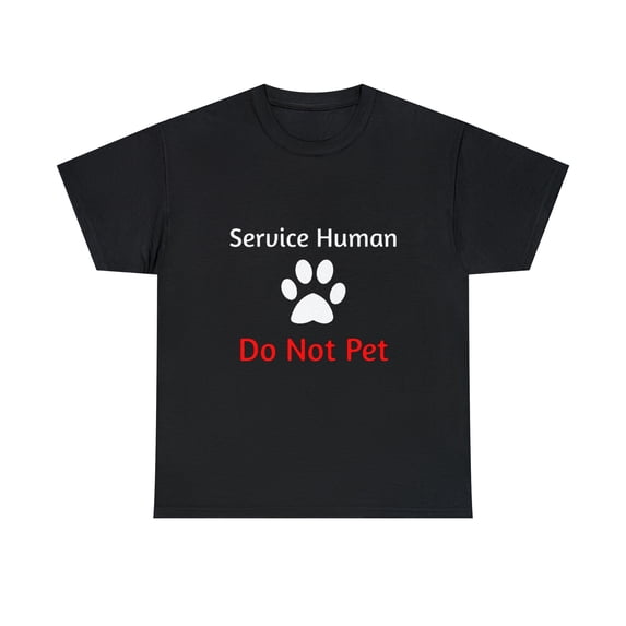 Service Human Do Not Pet with Paw Funny Dog T-Shirt