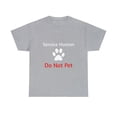 thumbnail image 1 of Service Human Do Not Pet with Paw Funny Dog T-Shirt, 1 of 3