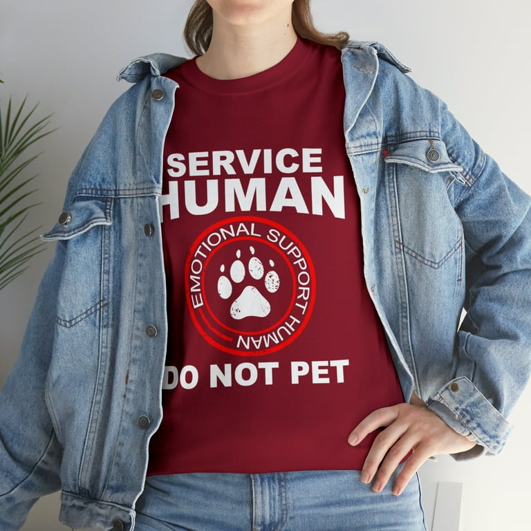 Service Human Tshirt Funny Dog Owner Emotional Support Human Service Human Tshirt Funny Dog Owner Emotional Support Human