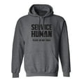 thumbnail image 1 of Service Human:Please Do Not Touch Adult Hooded Sweatshirt, 1 of 3
