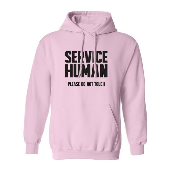 Service Human:Please Do Not Touch Adult Hooded Sweatshirt