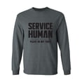 thumbnail image 1 of Service Human:Please Do Not Touch Adult Long Sleeve T-shirt, 1 of 3