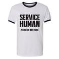 thumbnail image 1 of Service Human:Please Do Not Touch Adult Short Sleeve Ringer T-shirt, 1 of 3