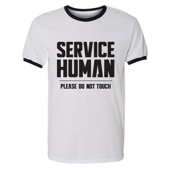 Service Human:Please Do Not Touch Adult Short Sleeve Ringer T-shirt