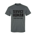 thumbnail image 1 of Service Human:Please Do Not Touch Adult Short Sleeve T-shirt, 1 of 4