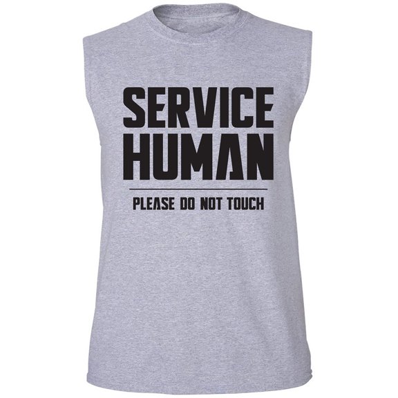 Service Human:Please Do Not Touch Adult Sleeveless Tee