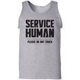 thumbnail image 1 of Service Human:Please Do Not Touch Adult Tank Top, 1 of 3