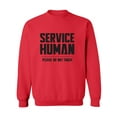 thumbnail image 1 of Service Human:Please Do Not Touch Crewneck Sweatshirt, 1 of 3