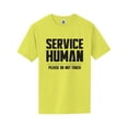 thumbnail image 1 of Service Human:Please Do Not Touch Short Sleeve Neon T-Shirt, 1 of 1