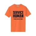 thumbnail image 1 of Service Human:Please Do Not Touch Short Sleeve Neon T-Shirt, 1 of 1