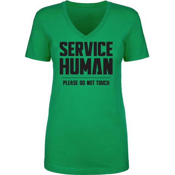 Service Human:Please Do Not Touch Womens V-Neck T-Shirt