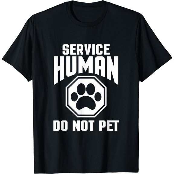 Service Human design Do Not Pet Funny Dog Lover Quote Print T-Shirt