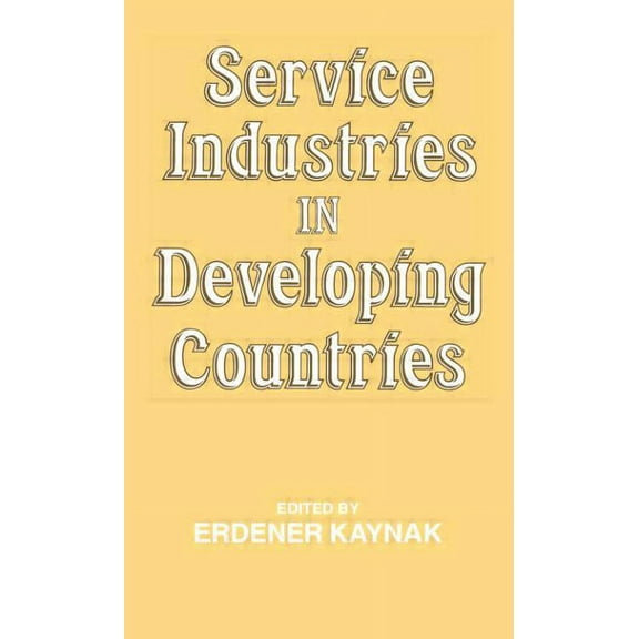 Service Industries in Developing Countries, (Hardcover)