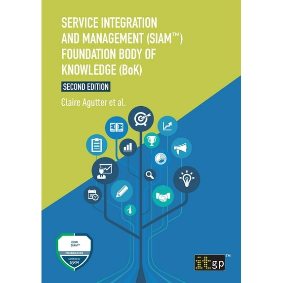 Service Integration and Management (SIAM(TM)) Foundation Body of Knowledge (BoK), (Paperback)