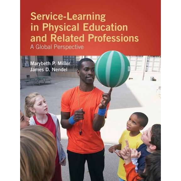 Service-Learning in Physical Education and Other Related Professions: A Global Perspective: ., (Paperback)