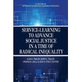 thumbnail image 1 of Service-Learning to Advance Social Justice in a Time of Radical Inequality (Paperback), 1 of 1
