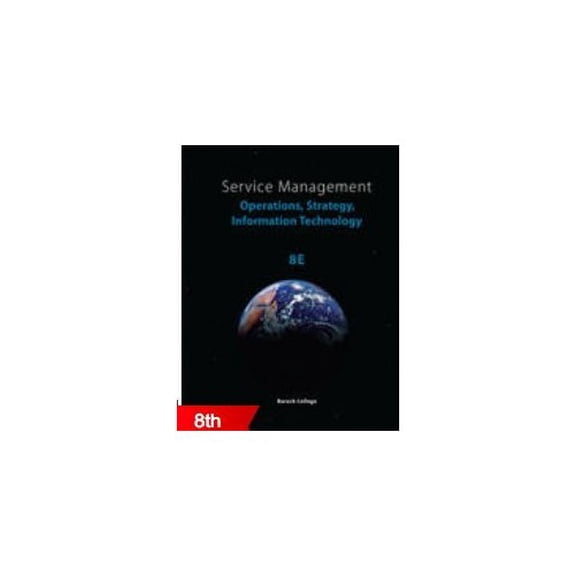 Pre-Owned Service Management: Operations, Strategy, Information Technology (Custom Edition for Baruch College) Paperback