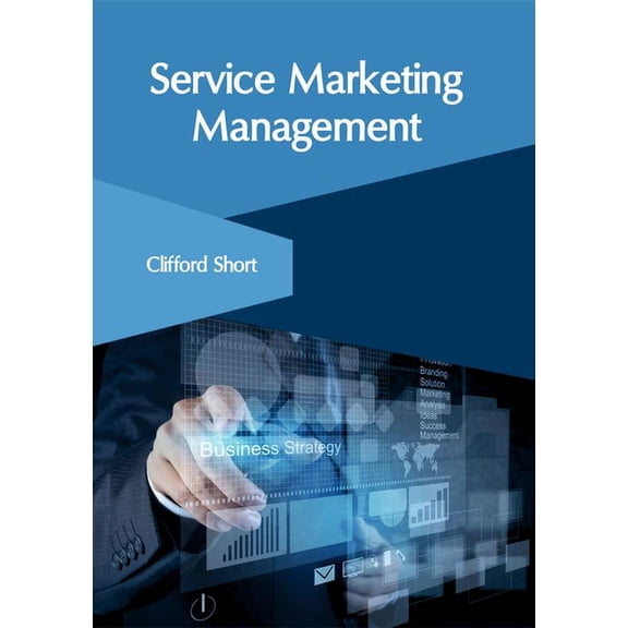 Service Marketing Management, (Hardcover)
