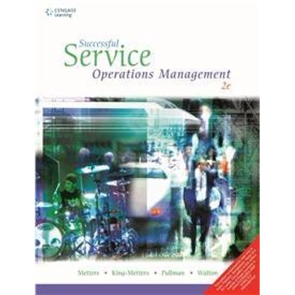 Service Operations Management With Cd, 2Nd Edition - Metters