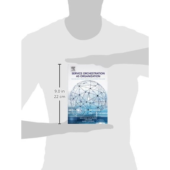 Pre-Owned Service Orchestration as Organization: Building Multi-Tenant Service Applications in the Cloud [Paperback] Kapuruge, Malinda; Han, Jun and Colman, Alan