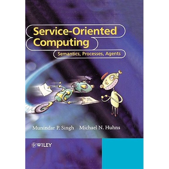 Pre-Owned Service-Oriented Computing: Semantics, Processes, Agents, (Hardcover)