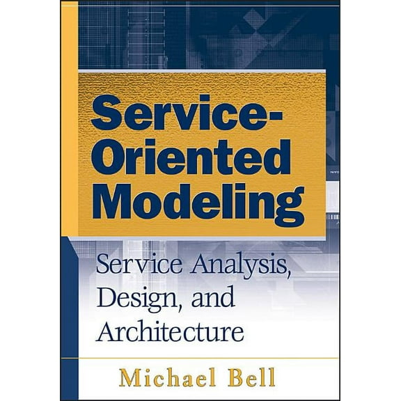 Service-Oriented Modeling, (Hardcover)