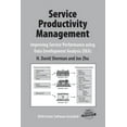 thumbnail image 1 of Service Productivity Management: Improving Service Performance Using Data Envelopment Analysis (Dea), (Paperback), 1 of 1