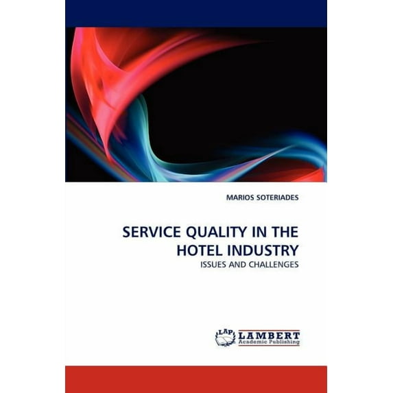 Service Quality in the Hotel Industry (Paperback)