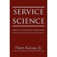 thumbnail image 1 of Service Science: Concepts, Technology, Management Paperback, 1 of 1