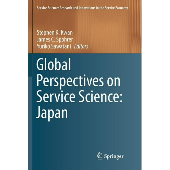 Service Science: Research and Innovation Global Perspectives on Service Science: Japan, (Paperback)
