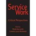 thumbnail image 1 of Service Work: Critical Perspectives, (Hardcover), 1 of 1