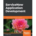 thumbnail image 1 of ServiceNow Application Development: Transform the way you build apps for enterprises, (Paperback), 1 of 1